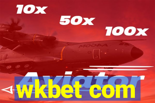 wkbet com